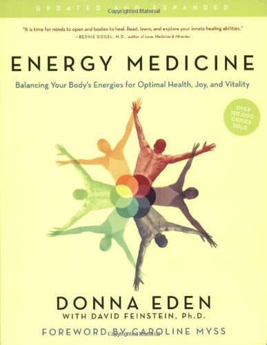Energy Medicine: Balancing Your Body's Energie For Optimal Health