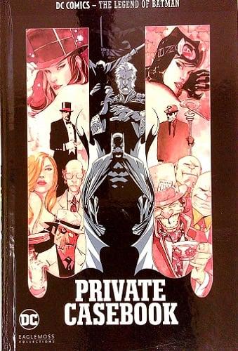 Private Casebook (The Legend of Batman, Volume 16, Eaglemoss Collections)