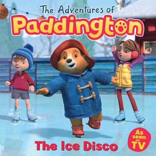 The Ice Disco (The Adventures of Paddington)