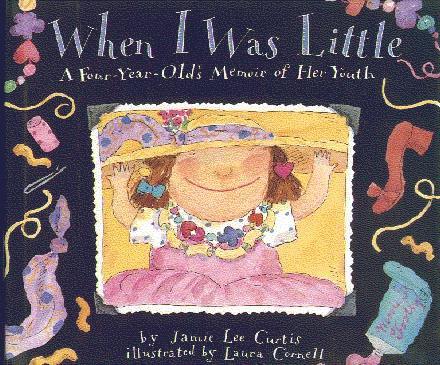 When I Was Little: A Four-Year-Old's Memoir of Her Youth
