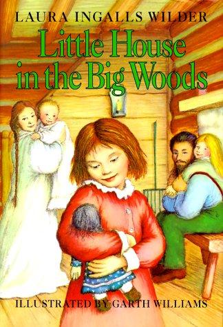 Little House In The Big Woods (Little House)