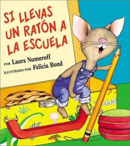 Si Llevas un Ratón a la Escuela