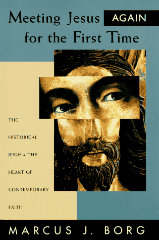 Meeting Jesus Again for the First Time