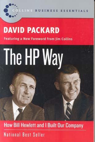 The HP Way: How Bill Hewlett and I Built Our Company (Collins Business Essentials)