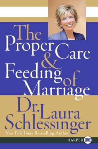 The Proper Care & Feeding of Marriage (Large Print)