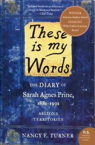 These Is My Words: The Diary of Sarah Agnes Prine, 1881-1901