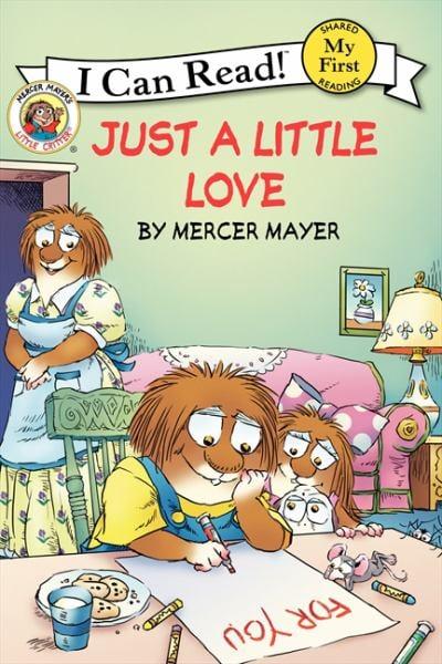 Just a Little Love (Little Critter, My First I Can Read!)