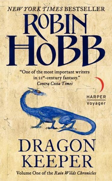 Dragon Keeper (Rain Wilds Chronicles, Volume 1)