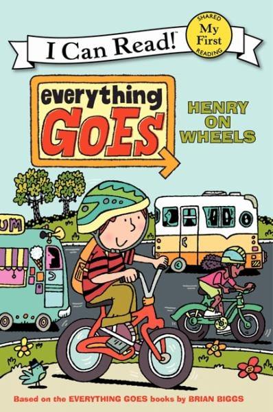 Henry on Wheels (Everything Goes, My First I Can Read!)