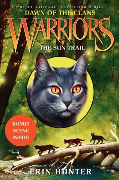The Sun Trail (Warriors: Dawn of the Clans, Bk.1)