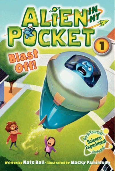 Blast Off (Alien in My Pocket, Bk. 1)