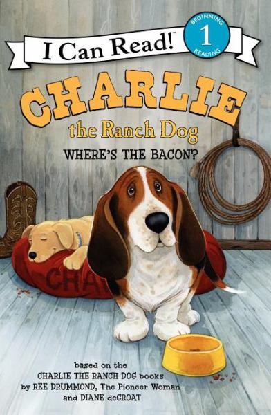 Charlie the Ranch Dog: Where's the Bacon? (I Can Read, Level 1)