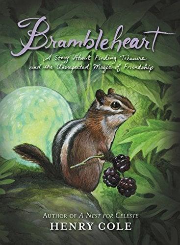 Brambleheart: A Story About Finding Treasure and the Unexpected Magic of Friendship (Bk. 1)