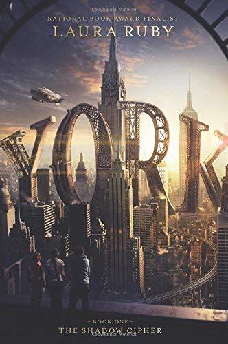 York (The Shadow Cipher Bk. 1)
