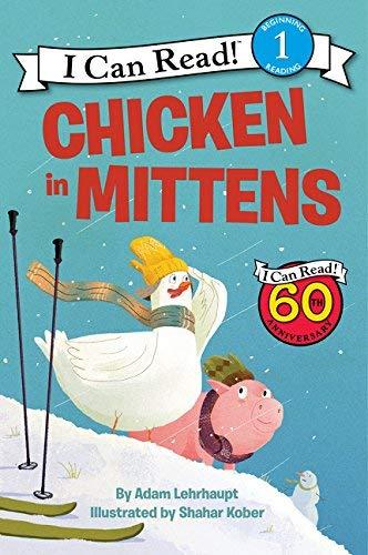 Chicken in Mittens (I Can Read, Level 1)