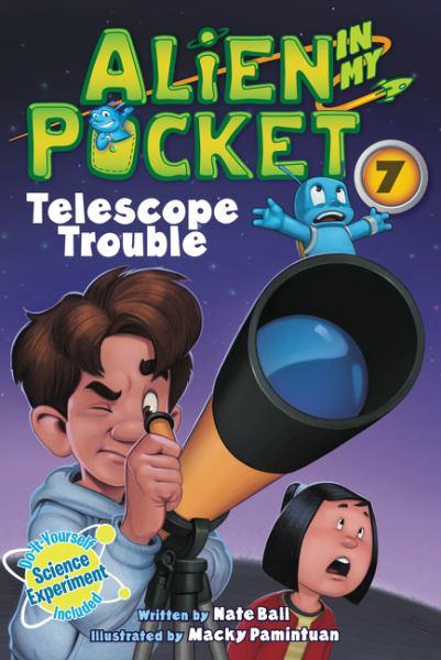 Telescope Troubles (Alien in my Pocket, Bk. 7)