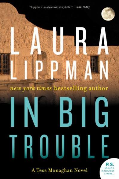 In Big Trouble (A Tess Monaghan Novel)