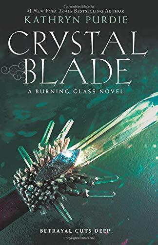Crystal Blade (Burning Glass, Bk. 2)
