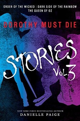 Dorothy Must Die Stories (Volume 3)
