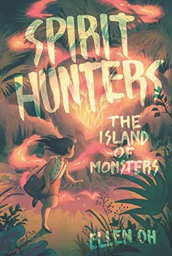 The Island of Monsters (Spirit Hunters, Bk. 2)