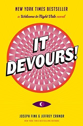 It Devours! (A Welcome to Night Vale Novel)