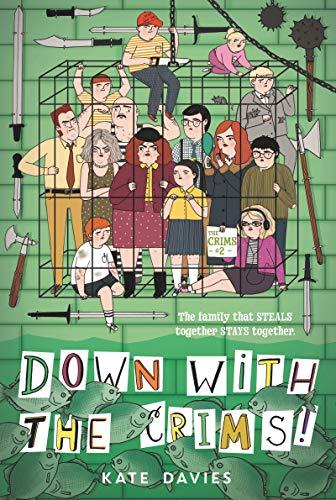 Down with the Crims! (The Crims, Bk. 2)