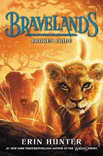 Broken Pride (Bravelands, Bk. 1)