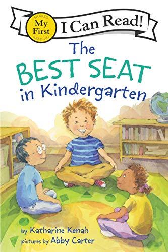 The Best Seat in Kindergarten (My First I Can Read!)