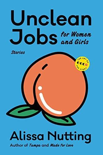 Unclean Jobs for Women and Girls (Art of the Story)