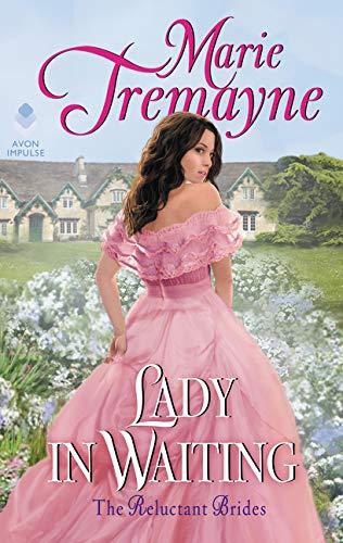 Lady in Waiting (Reluctant Brides, Bk. 1)