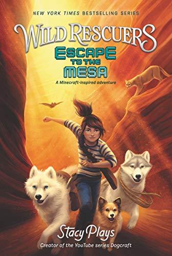 Escape to the Mesa (Wild Rescuers)