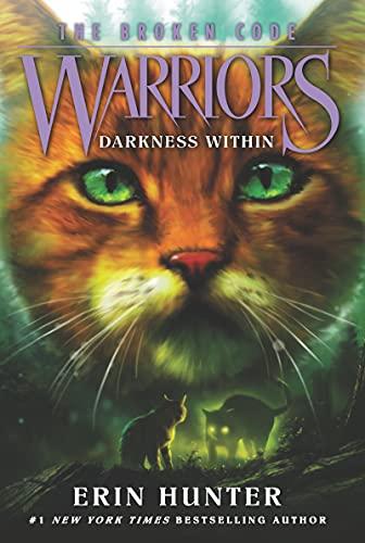 Darkness Within (Warriors: The Broken Code, Bk. 4)