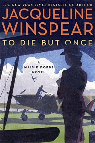 To Die but Once (A Maisie Dobbs Novel)