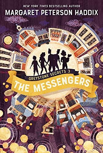 The Messengers (Greystone Secrets, Bk. 3)