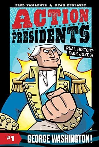 George Washington! (Action Presidents, Bk. 1)