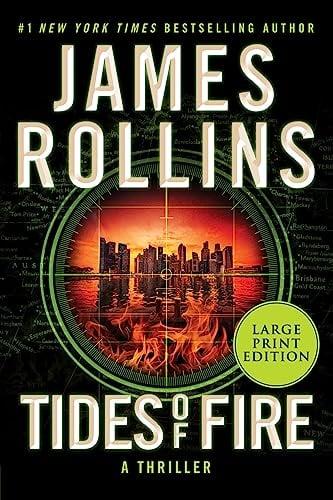 Tides of Fire (Sigma Force, Bk. 17 - Large Print)