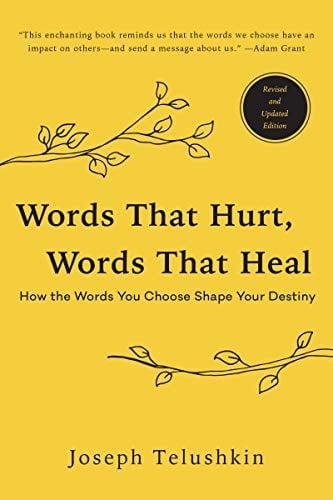 Words That Hurt, Words That Heal (Revised and Updated)