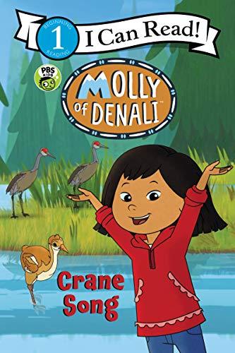 Crane Song (Molly of Denali, I Can Read, Level 1)