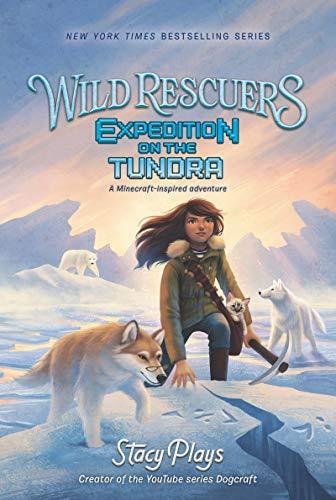 Expedition on the Tundra (Wild Rescuers, Bk. 3)