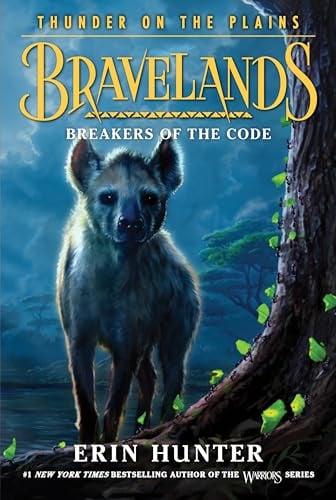 Breakers of the Code (Bravelands: Thunder on the Plains, Bk. 2)