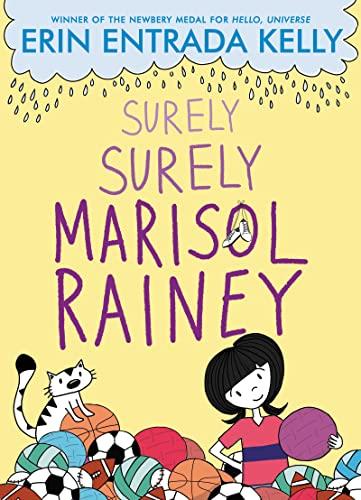 Surely Surely Marisol Rainey (Maybe Marisol, Bk. 2)