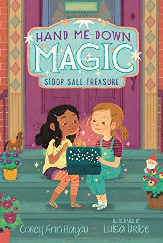 Stoop Sale Treasure (Hand-Me-Down Magic, Bk. 1)