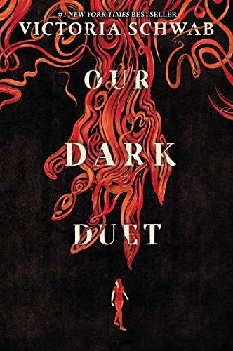 Our Dark Duet (Monsters of Verity, Bk. 2)