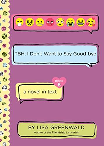 TBH, I Don't Want to Say Good-Bye (TBH, Bk. 8)