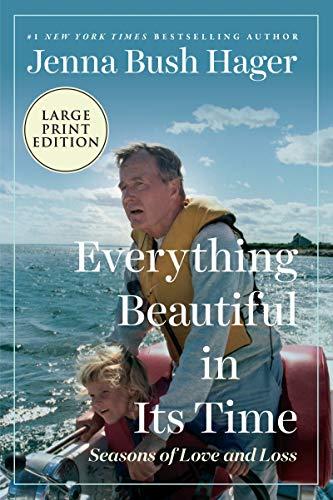 Everything Beautiful in Its Time: Seasons of Love and Loss (Large Print)