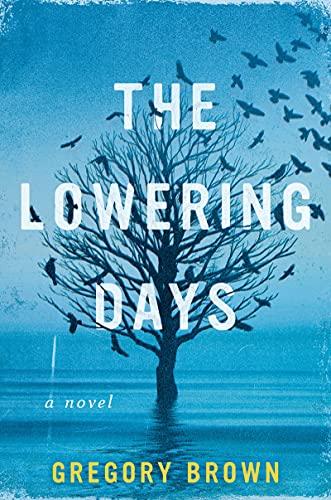 The Lowering Days