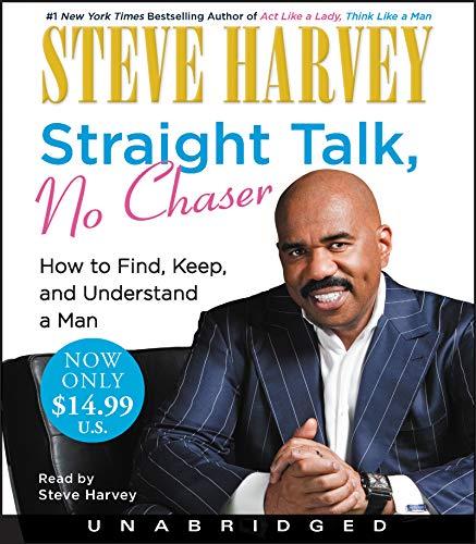 Straight Talk, No Chaser: How to Find, Keep, and Understand a Man (Unabridged)
