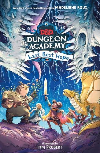 Last Best Hope (Dungeons & Dragons: Dungeon Academy, Bk. 3)