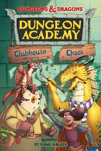 Clubhouse Chaos (Dungeon Academy, Bk. 3)
