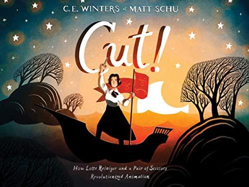 Cut! How Lotte Reiniger and a Pair of Scissors Revolutionized Animation